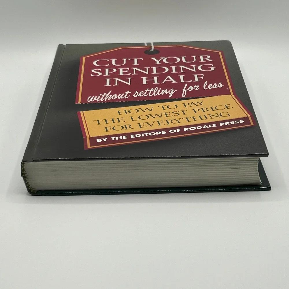 Cut Your Spending In Half W/O Settling For Less Rodale Press Hardcover Finance‎
